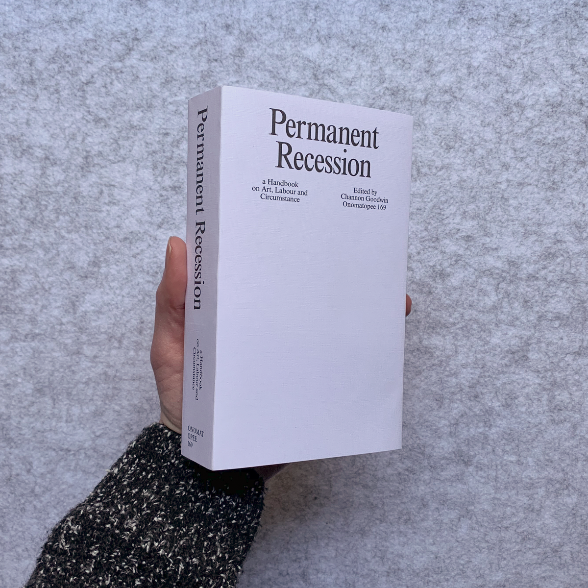 Permanent Recession: a Handbook on Art, Labour and Circumstance – Slow ...